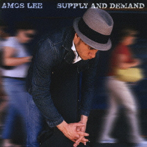 AMOS LEE / エイモス・リー / SUPPLY AND DEMAND / サプライ・アンド・ディマンド