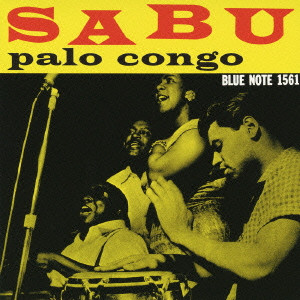 SABU MARTINEZ / サブー・マルティネス (サブー) / Palo Congo / パロ・コンゴ
