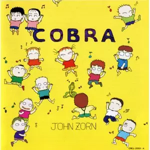 ジョン・ゾーン/コブラ/JOHN ZORN/ジョン・ゾーン｜JAZZ｜ディスク