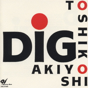 TOSHIKO AKIYOSHI / 秋吉敏子 / DIG / ディグ