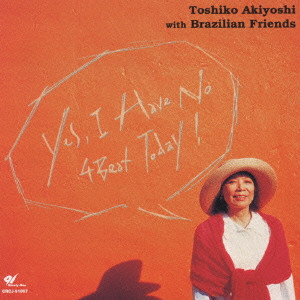 TOSHIKO AKIYOSHI / 秋吉敏子 / YES, I HAVE NO 4BEAT TODAY! / イエス,アイ・ハブ・ノー・フォー・ビート・トゥデイ