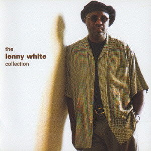 LENNY WHITE / レニー・ホワイト / THE LENNY WHITE COLLECTION / ザ・レニー・ホワイト・コレクション