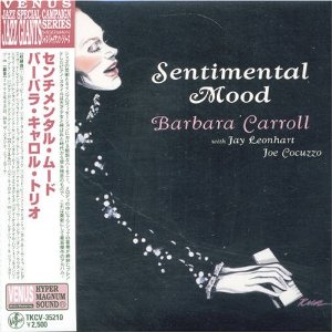 BARBARA CARROLL / バーバラ・キャロル / SENTIMENTAL MOOD / センチメンタル・ムード