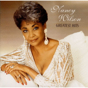 NANCY WILSON / ナンシー・ウィルソン / Nancy Wilson's Greatest Hits / グレイテスト・ヒッツ