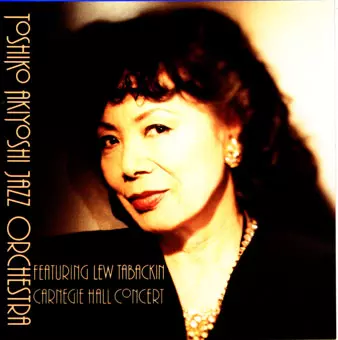 カーネギー・ホール・コンサート/TOSHIKO AKIYOSHI/秋吉敏子｜JAZZ