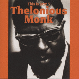 THELONIOUS MONK / セロニアス・モンク / This Is Jazz #5 / ベスト・オブ・セロニアス・モンク