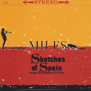 MILES DAVIS / マイルス・デイビス / Sketches Of Spain / スケッチ・オブ・スペイン