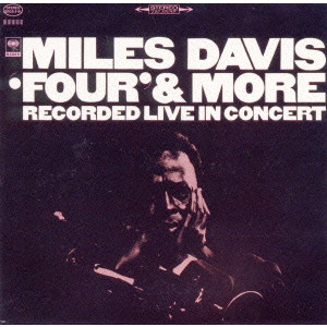 MILES DAVIS / マイルス・デイビス / 'four' & More / フォア&モア