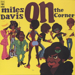 MILES DAVIS / マイルス・デイビス / ON THE CORNER / オン・ザ・コーナー