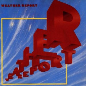 ウェザー・リポート / Weather Report
