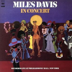 MILES DAVIS / マイルス・デイビス / Miles In Concert / イン・コンサート