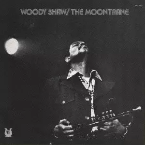 The Moontrane / ザ・ムーントレイン/WOODY SHAW/ウディ・ショウ