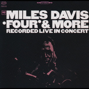 FOUR & MORE / フォア&モア/MILES DAVIS/マイルス・デイビス｜JAZZ 