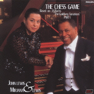 JOHN LEWIS / ジョン・ルイス / THE CHESS GAME PART 1 / J・S・バッハ：ゴールドベルク・ヴァリエーションPART1