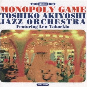 TOSHIKO AKIYOSHI / 秋吉敏子 / モノポリー・ゲーム