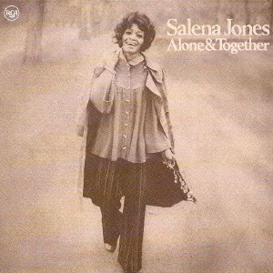 ALONE AND TOGETHER / アローン・アンド・トゥゲザー/SALENA