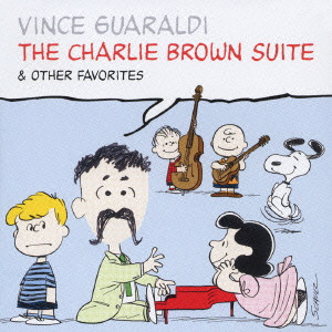 VINCE GUARALDI / ヴィンス・ガラルディ / The Charlie Brown Suite&Other Favorites / チャーリー・ブラウン組曲