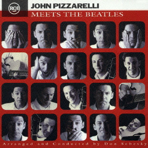 JOHN PIZZARELLI / ジョン・ピザレリ / MEETS THE BEATLES / ミーツ・ザ・ビートルズ