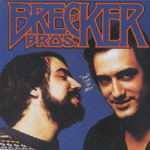 BRECKER BROTHERS / ブレッカー・ブラザーズ / DON'T STOP THE MUSIC / ドント・ストップ・ザ・ミュージック