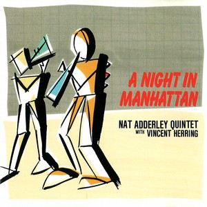 NAT ADDERLEY / ナット・アダレイ / A Night In Manhattan / ナット・アマンハッタンの夜