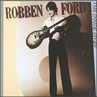 ROBBEN FORD / ロベン・フォード / THE INSIDE STORY / ギターに愛を