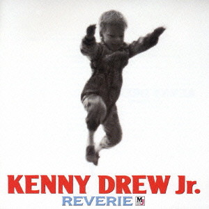 KENNY DREW JR. / ケニー・ドリューJr. / REVERIE / リヴェリー