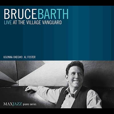 BRUCE BARTH / ブルース・バース / LIVE AT THE VILLAGE VANGUARD / ライヴ・アット・ザ・ヴィレッジ・ヴァンガード