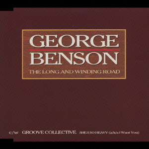 GEORGE BENSON / ジョージ・ベンソン / ジョージ・ベンソン/ザ・ロング・アンド・ワインディング・ロード