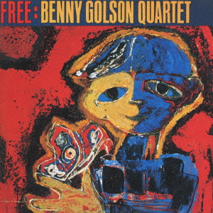 BENNY GOLSON / ベニー・ゴルソン / FREE / フリー