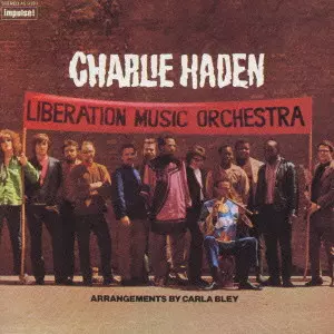 チャーリー・ヘイデン&nbsp;/&nbsp;LIBERATION MUSIC ORCHESTRA