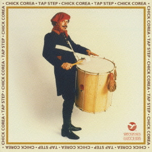 CHICK COREA / チック・コリア / TAP STEP / タップ・ステップ