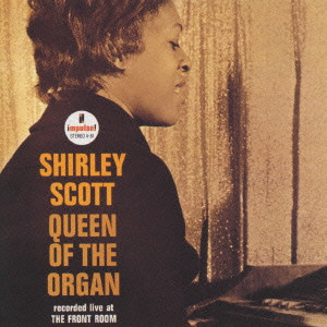 SHIRLEY SCOTT / シャーリー・スコット / QUEEN OF THE ORGAN / クイーン・オブ・ジ・オルガン