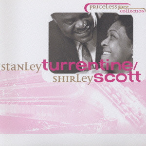 STANLEY TURRENTINE / スタンリー・タレンタイン / STANLEY TURRENTINE / SHIRLEY SCOTT / スタンリー・タレンタイン／シャーリー・スコット《NEW BEST ONE》