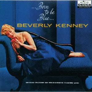 BEVERLY KENNY / ベヴァリー・ケニー / BORN TO BE BLUE / ボーン・トゥ・ビー・ブルー