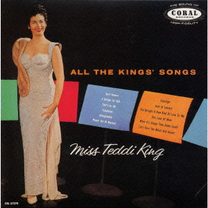 TEDDI KING / テディ・キング / ALL THE KINGS' SONGS / オール・ザ・キングス・ソングス