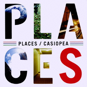 CASIOPEA / カシオペア / PLACES / プレイセズ