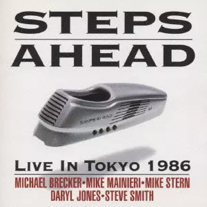 STEPS AHEAD / ステップス・アヘッド / ライヴ・イン・トーキョー
