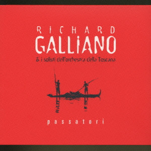 RICHARD GALLIANO / リシャール・ガリアーノ / PASSATORI / オブリヴィオン