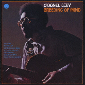 O'DONEL LEVY / オドネル・リーヴィー / Breeding Of Mind / ブリーディング・オブ・マインド