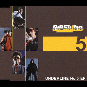 RIP SLYME / リップスライム / UNDERLINE NO.5 EP / UNDERLINE No．5 EP