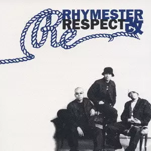 RHYMESTER / リスペクト改