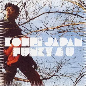 KOHEI JAPAN / コーヘイ・ジャパン / FUNKY 4 U / FUNKY 4 U