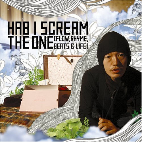 HAB I SCREAM / THE ONE (FLOW, RHYME, BEATS & LIFE) / THE ONE(FLOW,RHYME,BEATS&LIFE)