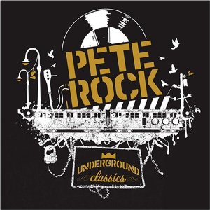 PETE ROCK / ピート・ロック / アンダーグラウンド・クラシックス