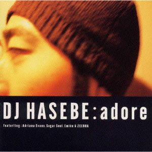 DJ HASEBE aka OLD NICK / DJハセベ aka オールドニック / adore
