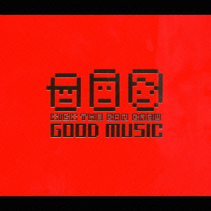 KICK THE CAN CREW / GOOD MUSIC