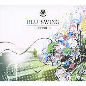 BLU-SWING / REVISION / REVISION