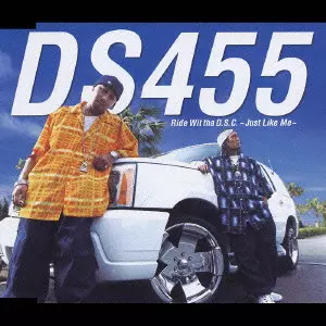 DS455 / RIDE WIT THA D.S.C. - JUST LIKE ME - / Ride Wit tha D．S．C．～Just Like Me～