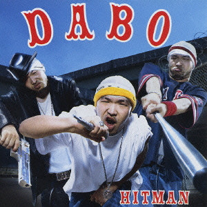 DABO / ダボ / HITMAN / HITMAN
