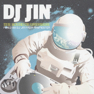 DJ JIN / DJジン / THE SOUND OF UNIVERSE MIXED BY DJ JIN FROM RHYMESTER / ザ・サウンド・オブ・ユニバース・ミックスド・バイ・ディージェイ・ジン・フロム・ライムスター